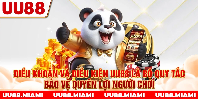 Điều khoản và điều kiện UU88 là bộ quy tắc bảo vệ quyền lợi người chơi