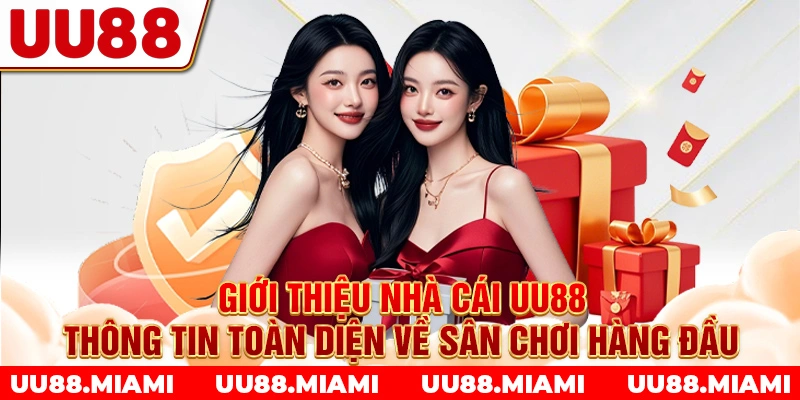 Giới thiệu nhà cái UU88 - Thông tin toàn diện về sân chơi hàng đầu